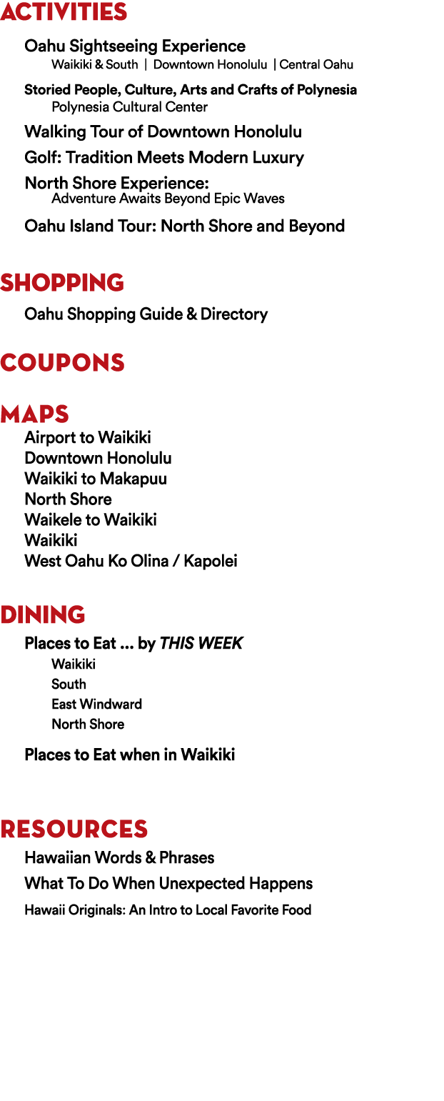 ACTIVITIES Oahu Sightseeing Experience Waikiki & South | Downtown Honolulu | Central Oahu Storied People, Culture, A...